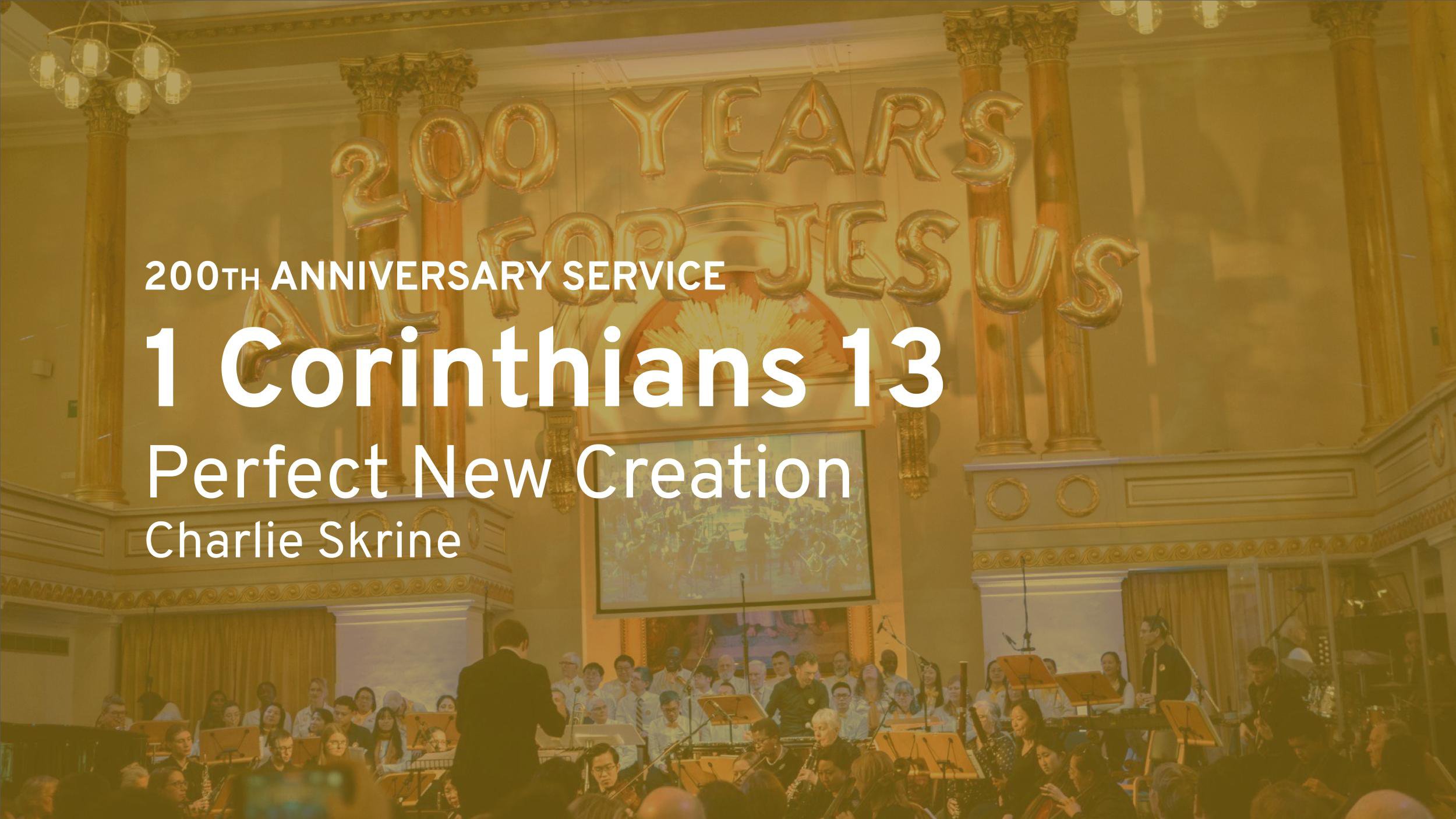 Perfect New Creation (1 Corinthians 13)