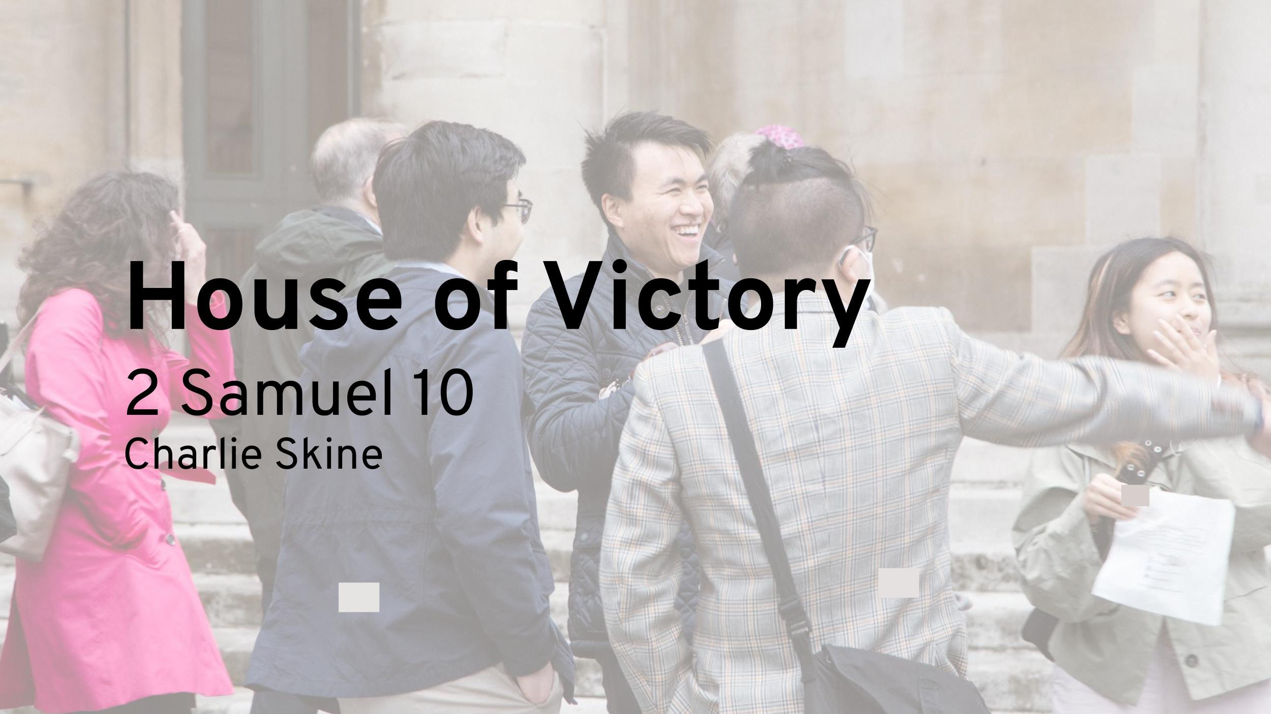 House of Victory (2 Samuel 10)