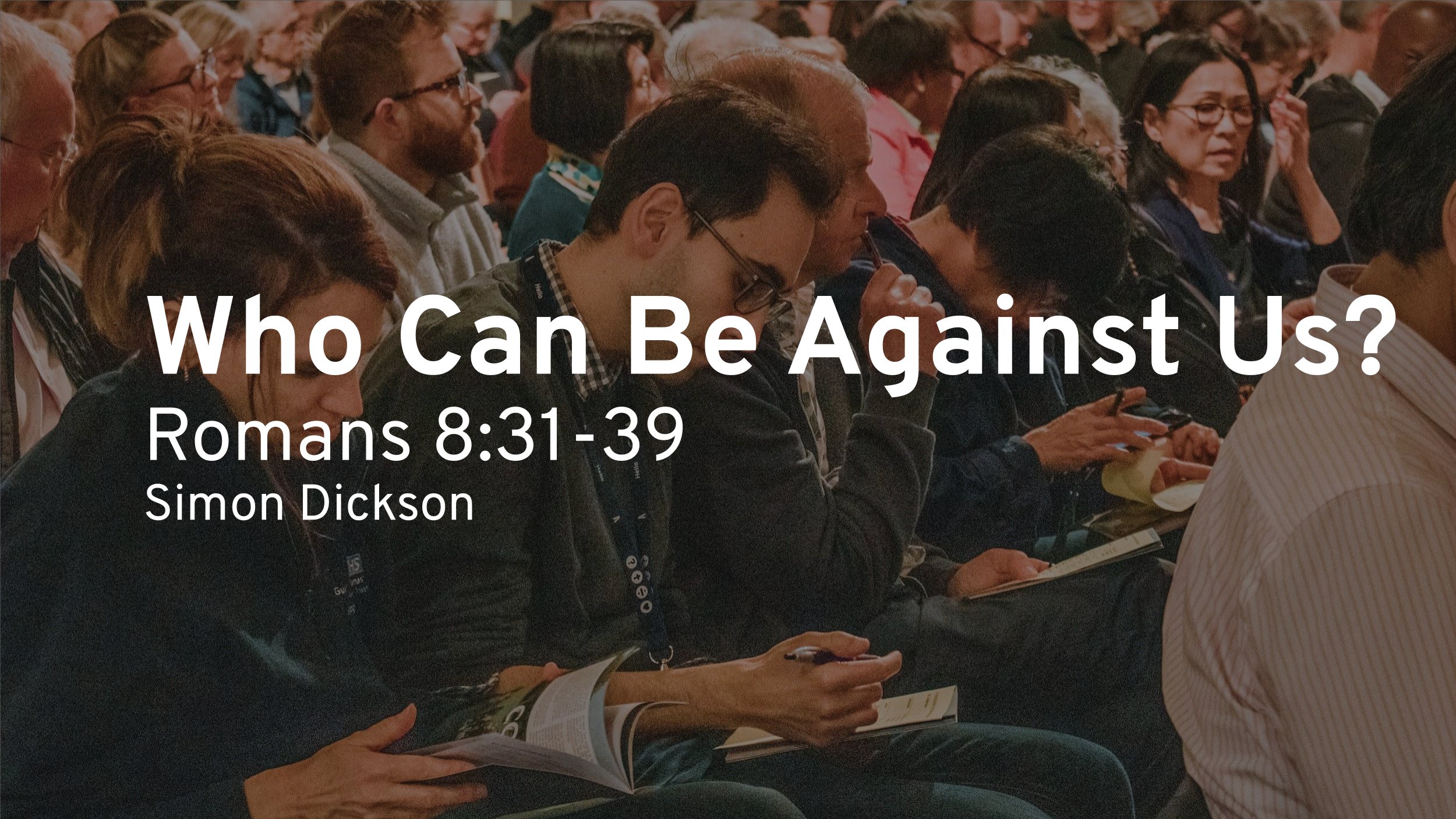 Who Can Be Against Us (Romans 8:31–39)