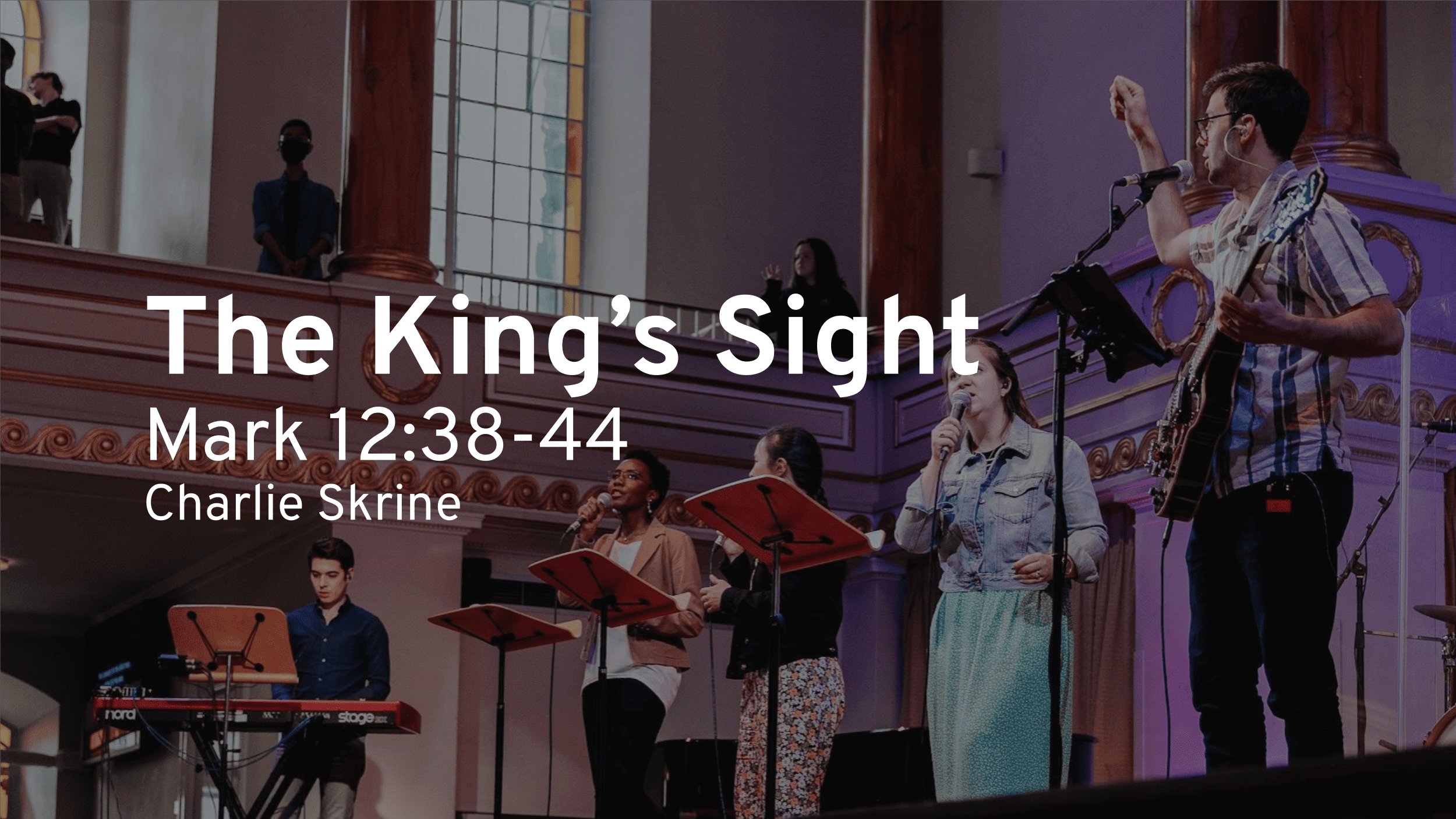 The Kings Sight (Mark 12:38–44)