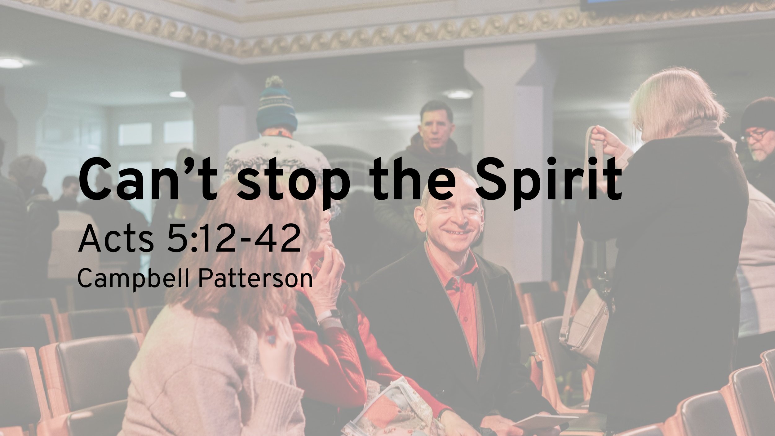 Can't stop the Spirit (Acts 5:12–42)