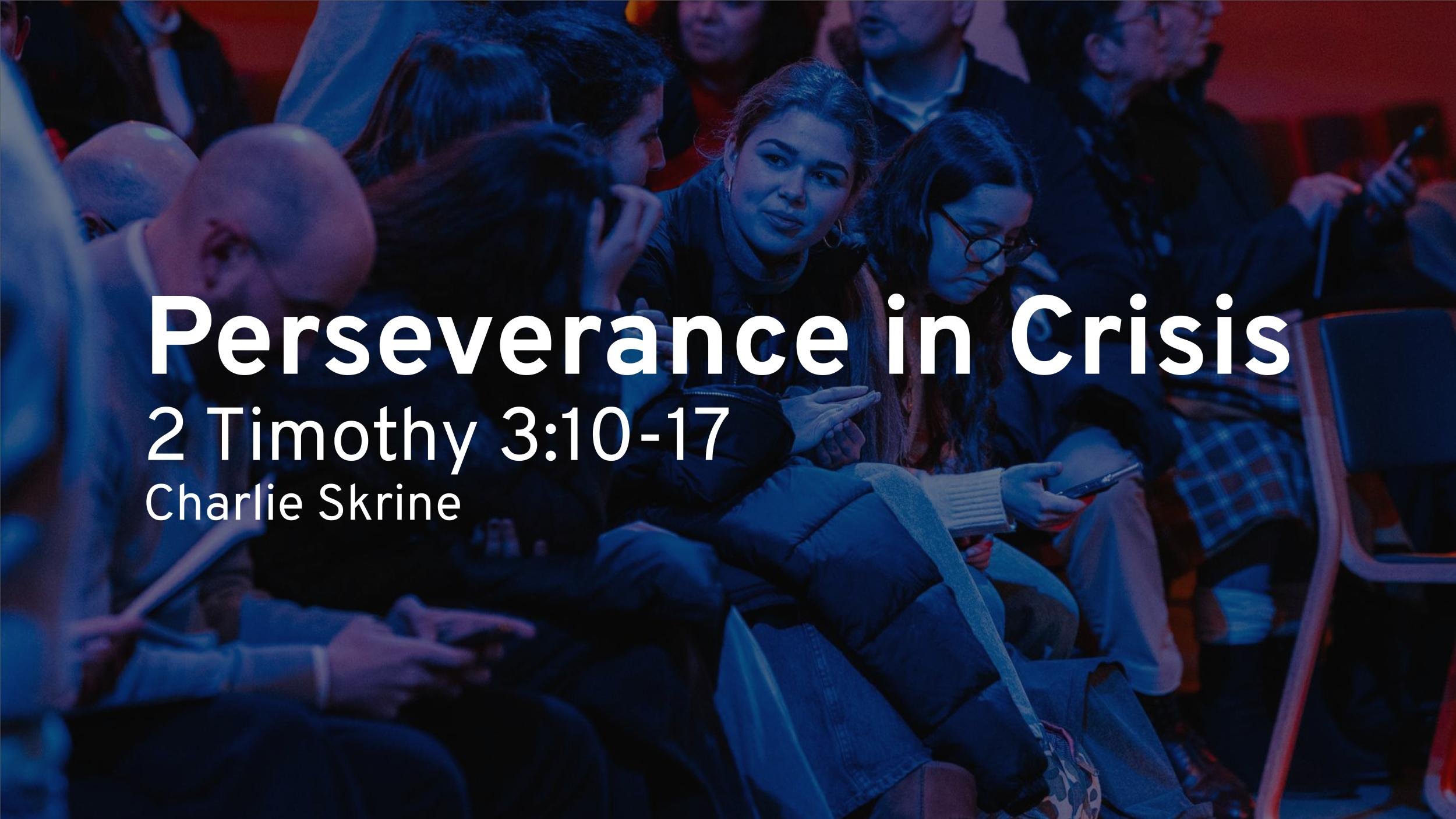 Perseverance in Crisis (2 Timothy 3:10–17) episode artwork
