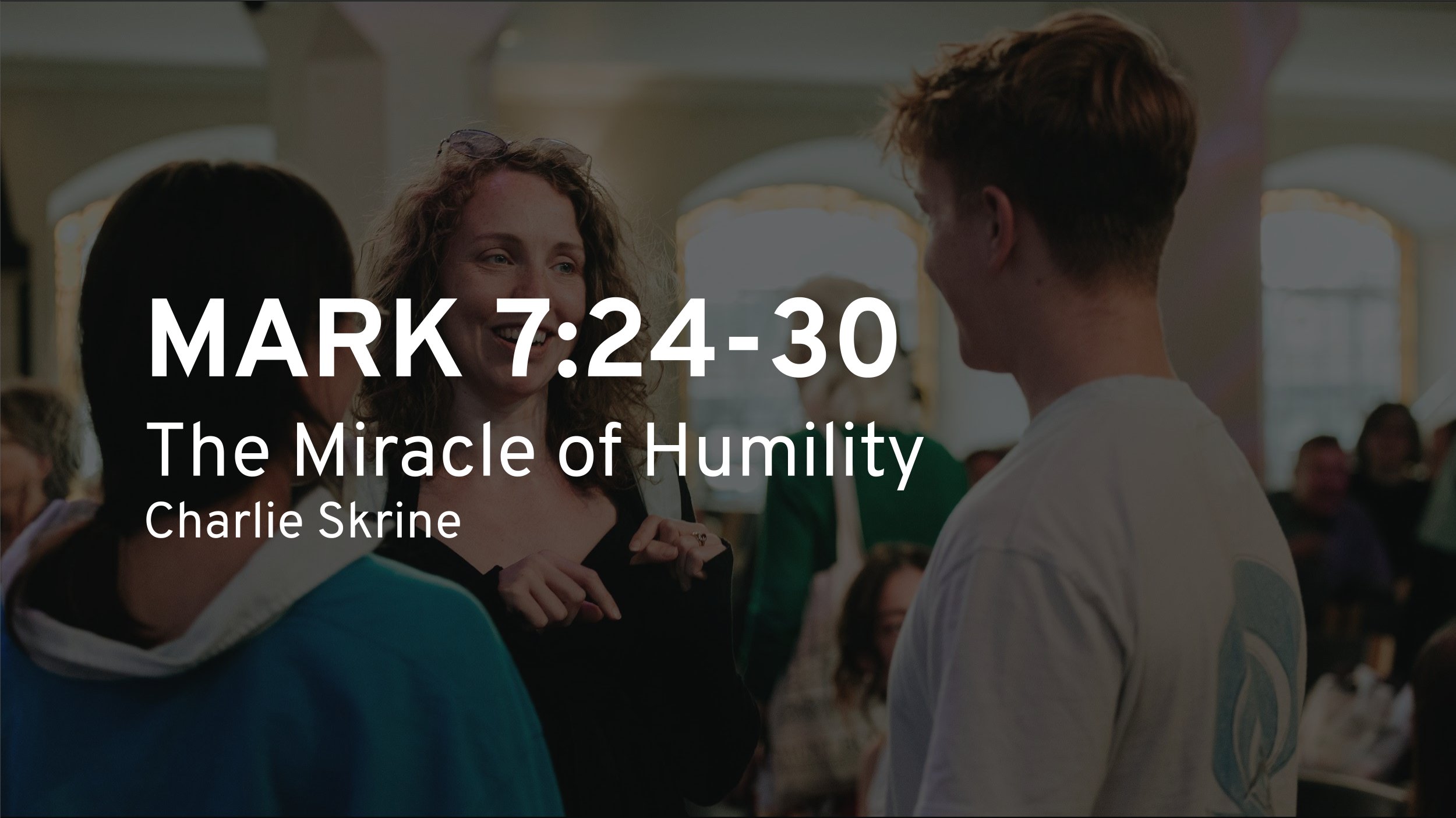 The Miracle of Humility
