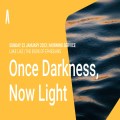 Once Darkness, Now Light