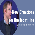 New Creations on the Front Line