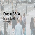 Praying like Moses