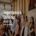 Repentance is Delicious