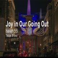 Joy in Our Going Out