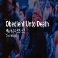 Obedient Unto Death