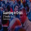Guarding in Crisis