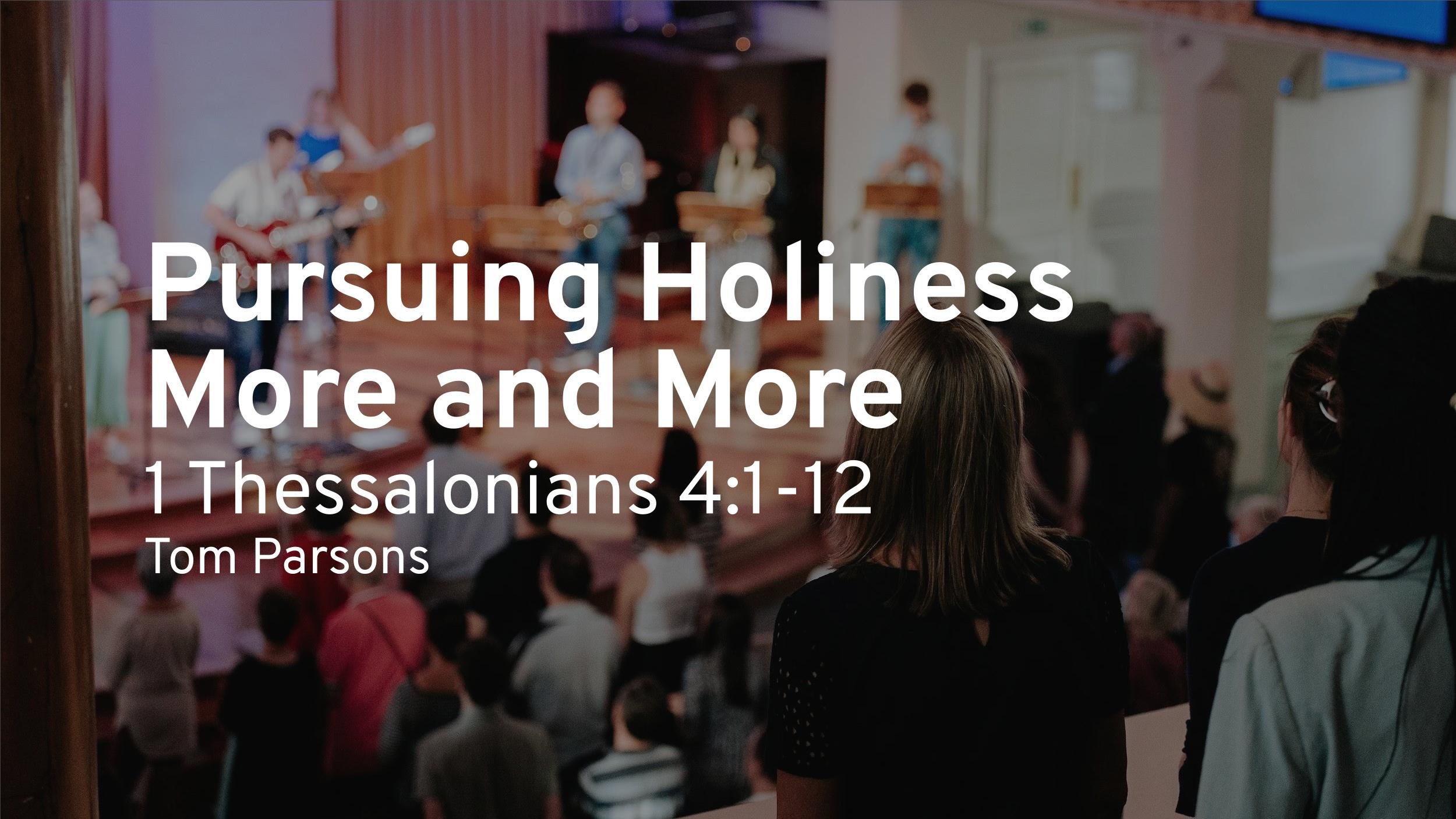 Pursuing Holiness More and More